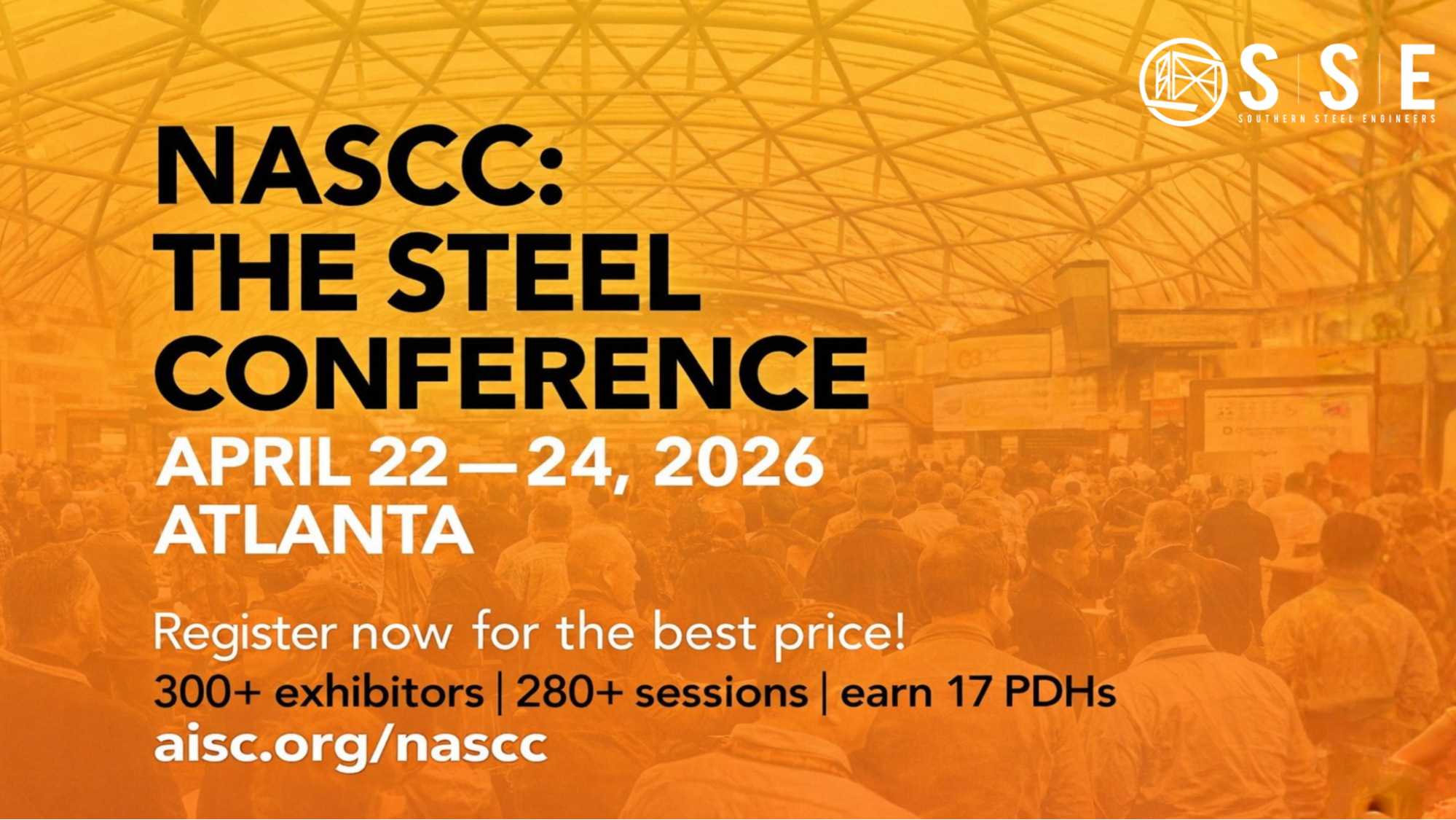 NASCC: The Steel Conference 2026 — April 22–24 in Atlanta, Georgia, hosted by AISC