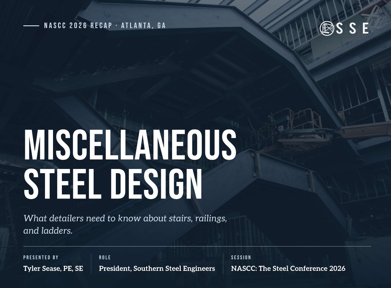 Miscellaneous Steel Design - a NASCC Recap